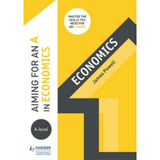  Aiming for an A in A-level Economics – James Powell idegen nyelvű könyv