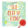 Aina Bestard BESTARD, AINA - MIT REJT AZ ERDÕ?