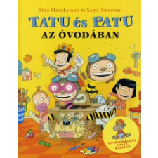 Aino Havukainen, Sami Toivonen TATU ÉS PATU AZ ÓVODÁBAN gyermek- és ifjúsági könyv
