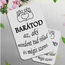  Ajándék barátnak - Feliratos hűtőmágnes 9,0 x 6,5 cm hűtőmágnes