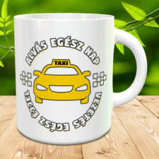 Ajándék bögre taxisnak - Vezetés egész éjjel bögrék, csészék
