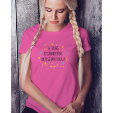  Ajándék keresztanyáknak - Női póló a legtündéribb keresztanyának