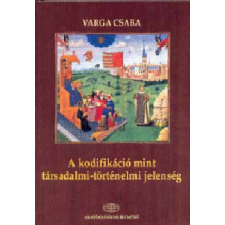 Akadémiai Kiadó A kodifikáció mint társadalmi-történelmi jelenség - Varga Csaba antikvárium - használt könyv