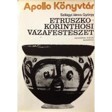 Akadémiai Kiadó Etruszko-Korinthosi vázafestészet (Apollo Könyvtár) antikvárium - használt könyv