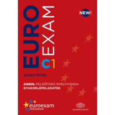 Akadémiai Kiadó Euroexam C1 - Angol felsőfokú nyelvvizsga gyakorlófeladatok idegen nyelvű könyv