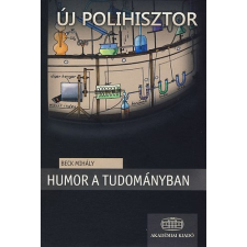 Akadémiai Kiadó Humor a tudományban antikvárium - használt könyv