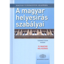Akadémiai Kiadó Zrt. A magyar helyesírás szabályai - Új magyar helyesírás - 12. kiadás idegen nyelvű könyv