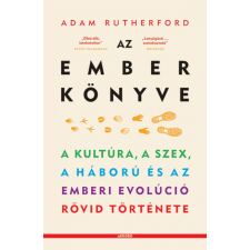 Akkord Kiadó Adam Rutherford - Az ember könyve természet- és alkalmazott tudomány