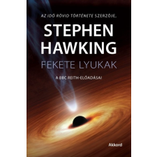 Akkord Könyvkiadó Stephen W. Hawking: Fekete lyukak természet- és alkalmazott tudomány