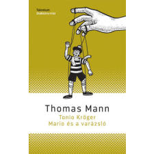 Akkord Könyvkiadó Tonio Kröger - Mario és a varázsló gyermek- és ifjúsági könyv