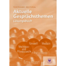  Aktuelle Gesprächsthemen Lösungsbuch idegen nyelvű könyv