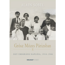 Alain Sobel - Grósz Mózes Párizsban egyéb könyv