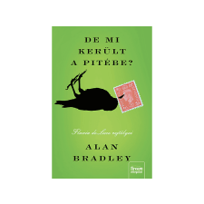  Alan Bradley - De mi került a pitébe? (Új kiadás) gyermek- és ifjúsági könyv