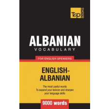  Albanian vocabulary for English speakers - 9000 words – Andrey Taranov idegen nyelvű könyv