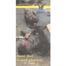 Albatrosz Óvakodj a holtaktól antikvárium - használt könyv