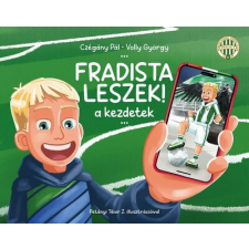 Albert Flórián Sportalapítvány Fradista leszek! - A kezdetek gyermek- és ifjúsági könyv