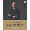 Albert Flórián Sportalapítvány Új korszak - Az első tíz év