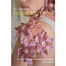  Alchemy of Color Knitting – Gina Wilde idegen nyelvű könyv