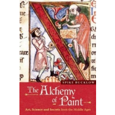  Alchemy of Paint – Spike Bucklow idegen nyelvű könyv