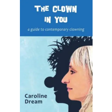Alejandro Carlos Navarro Gonzalez The clown in you | Caroline Dream idegen nyelvű könyv