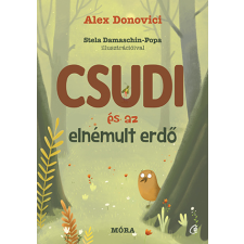Alex Donovici - Csudi és az elnémult erdő egyéb könyv