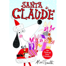 Alex T. Smith SMITH, ALEX - SANTA CLAUDE gyermek- és ifjúsági könyv