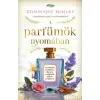 Alexandra A parfümök nyomában