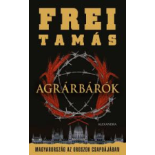Alexandra Agrárbárók regény