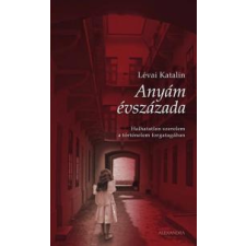 Alexandra Anyám évszázada regény