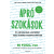Alexandra Apró szokások