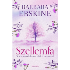 Alexandra Barbara Erskine - Szellemfa regény