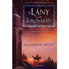 Alexandra Északi Erdő legendája: A lány a Toronyban regény