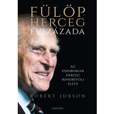 Alexandra Fülöp herceg évszázada életrajz