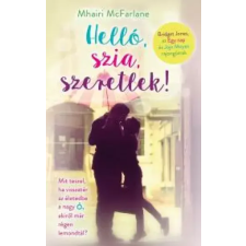 Alexandra Helló, szia, szeretlek! egyéb e-könyv
