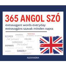 Alexandra Kiadó - 365 angol szó - Extravagant words everyday egyéb könyv
