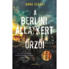 Alexandra Kiadó A Berlini Állatkert őrzői