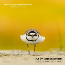 Alexandra Kiadó Az év természetfotói - Magyarország 2022 - The Nature Photographs of the Year - Hungary 2022 művészet