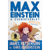 Alexandra Kiadó Chris Grabenstein - James Patterson: Max Einstein - A zsenikísérlet