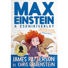 Alexandra Kiadó Chris Grabenstein - James Patterson: Max Einstein - A zsenikísérlet regény