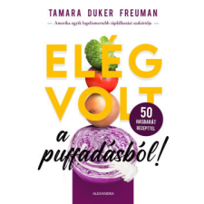 Alexandra Kiadó Elég volt a puffadásból! életmód, egészség