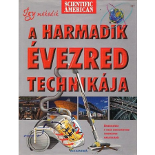 Alexandra Kiadó Így működik a harmadik évezred technikája antikvárium - használt könyv