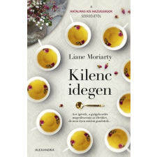 Alexandra Kiadó Liane Moriarty: Kilenc idegen irodalom