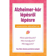 Alexandra Kiadó Mary Moller - Alzheimer-kór lépésről lépésre életmód, egészség
