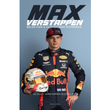 Alexandra Kiadó Max Verstappen - belső íven a világbajnok nyomában - Az első Verstappen - életrajz sport