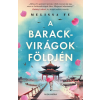 Alexandra Kiadó Melissa Fu - A barackvirágok földjén