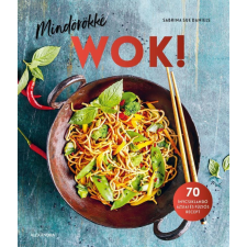 Alexandra Kiadó Mindörökké WOK! gasztronómia