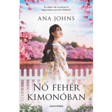 Alexandra Kiadó Nő fehér kimonóban regény