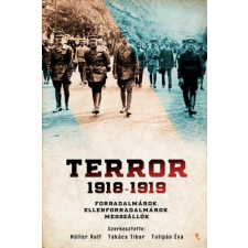 Alexandra Kiadó Terror 1918-1919 egyéb könyv