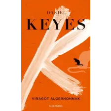 Alexandra Kiadó Virágot Algernonnak (9789634479970) regény
