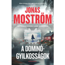 Alexandra Könyvesház Kft. A dominógyilkosságok - Jonas Moström regény